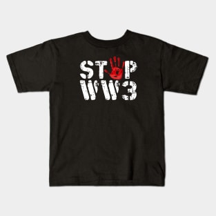 Stop World War 3 Kids T-Shirt